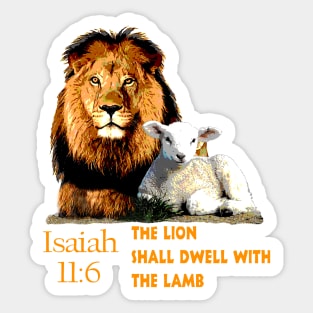 Bible Verse Isaiah 11:6 The Lion shall dwell with the Lamb Sticker